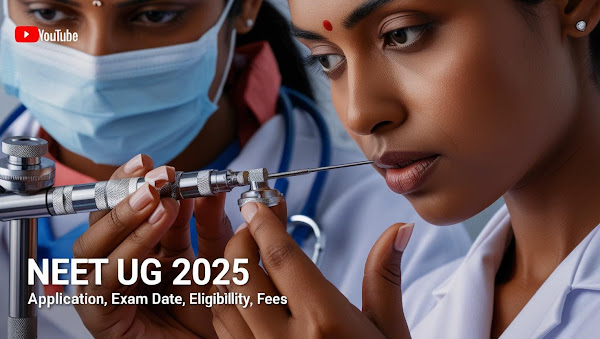 NEET UG 2025: Exam Date, Registration, Syllabus & Eligibility