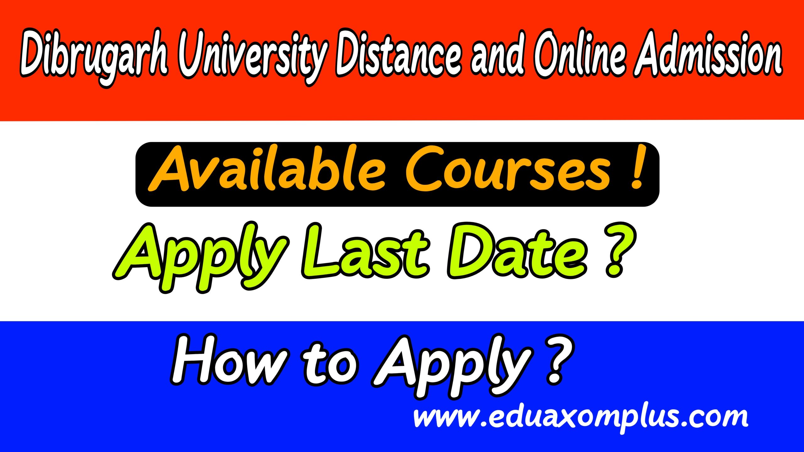 Dibrugarh University Distance Education Admission 2024-25