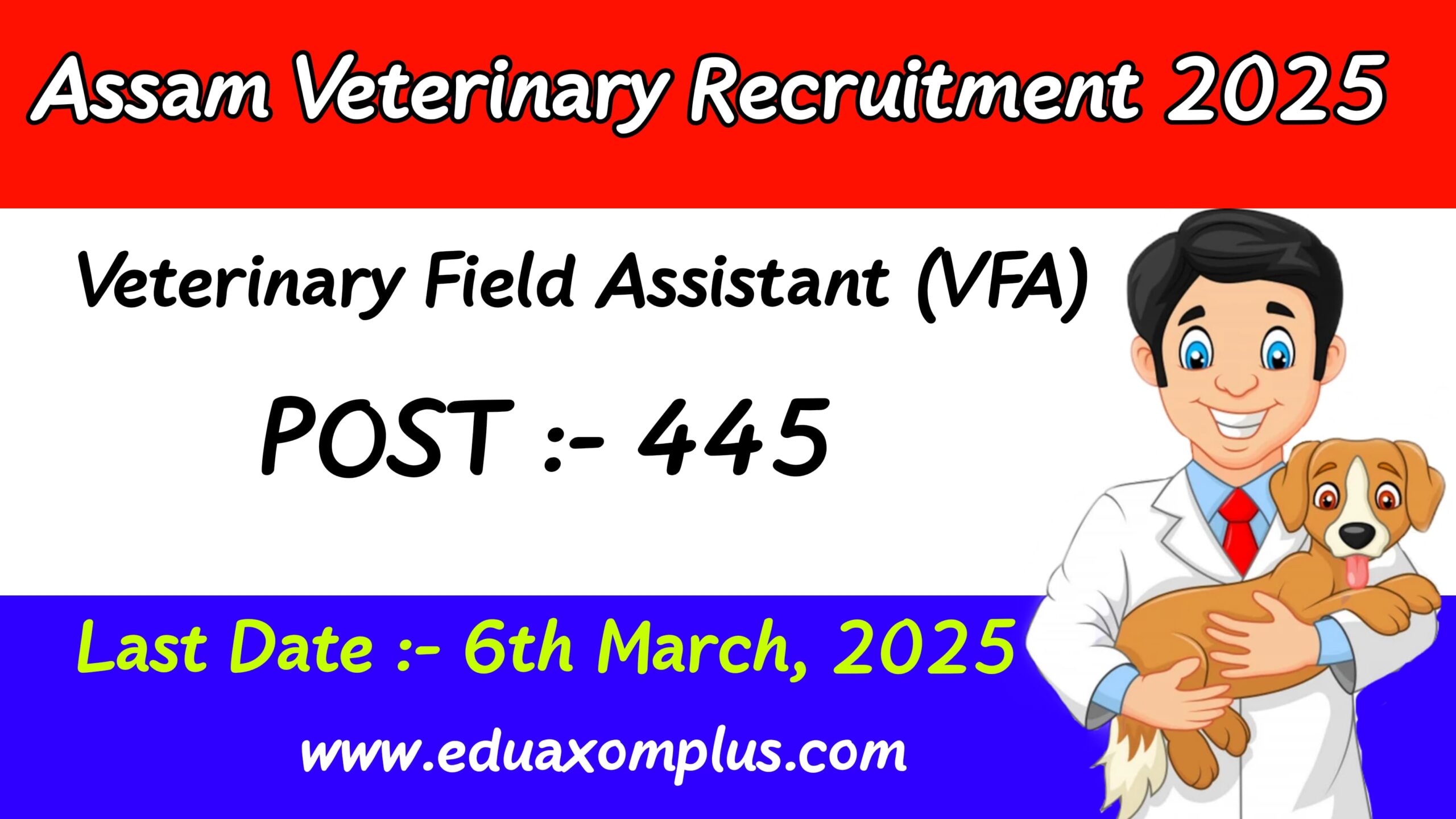 Assam Veterinary Recruitment 2025 (VFA) – 445 Veterinary Field Assistant Posts