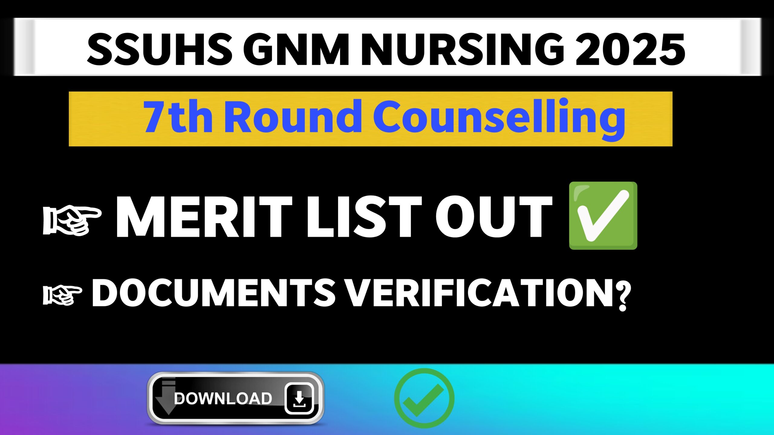 SSUHS GNM Nursing 7th Counselling Merit List is out