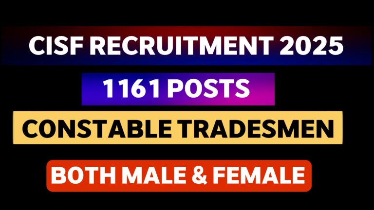 CISF Constable Tradesmen Recruitment 2025 - 1161 Posts Apply Now !