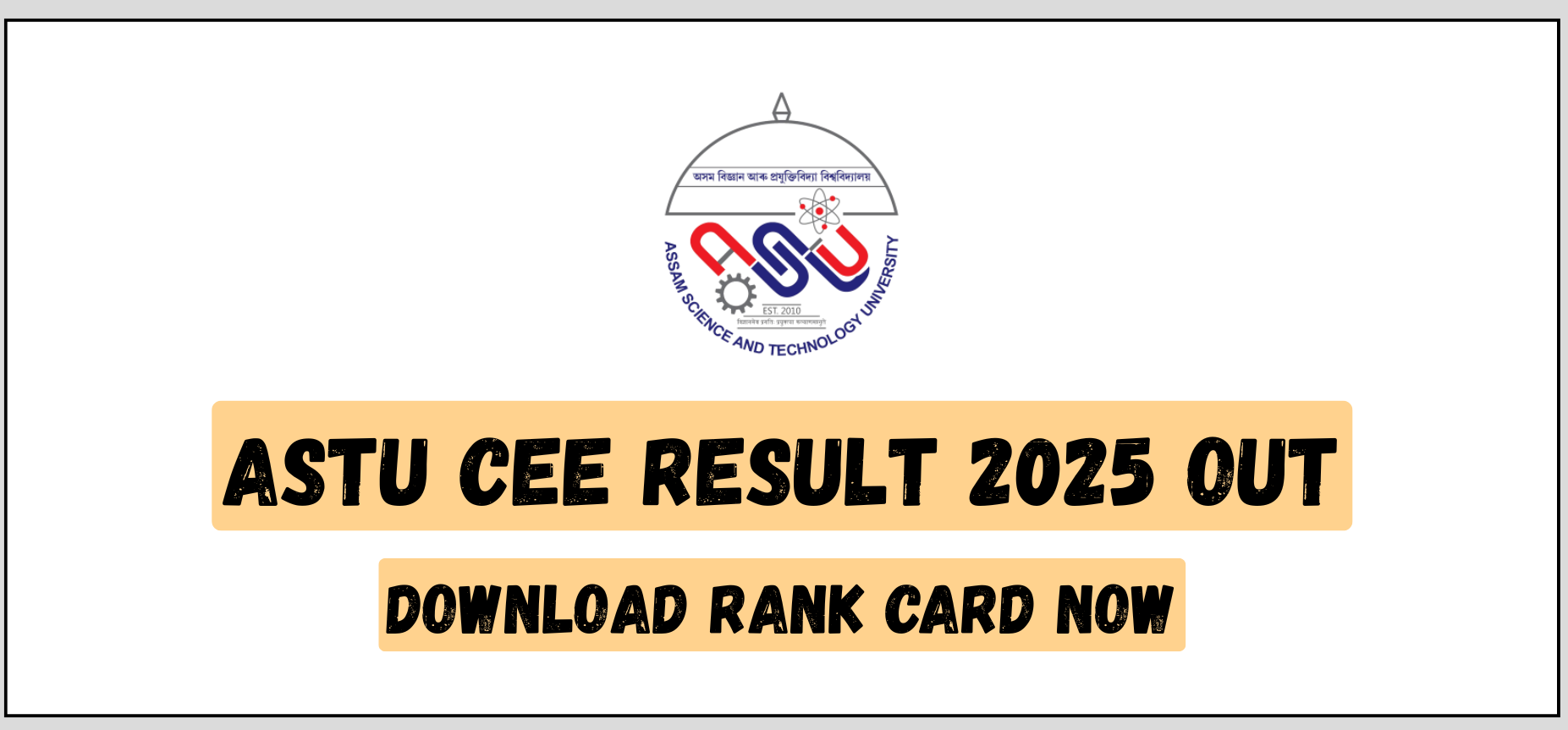 ASTU CEE 2025 results are out! Download your rank card now from the official portal.