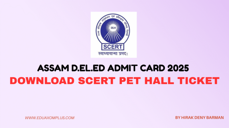 Assam D.El.Ed Admit Card 2025