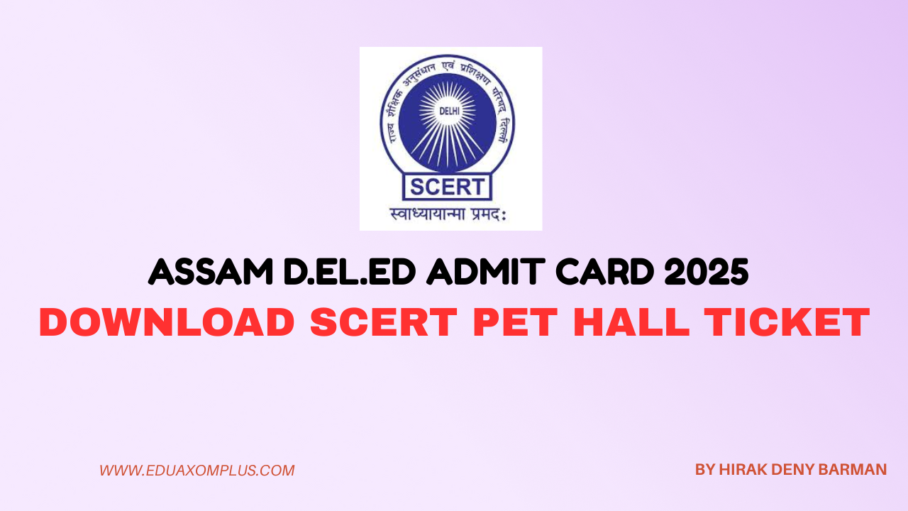 Assam D.El.Ed Admit Card 2025