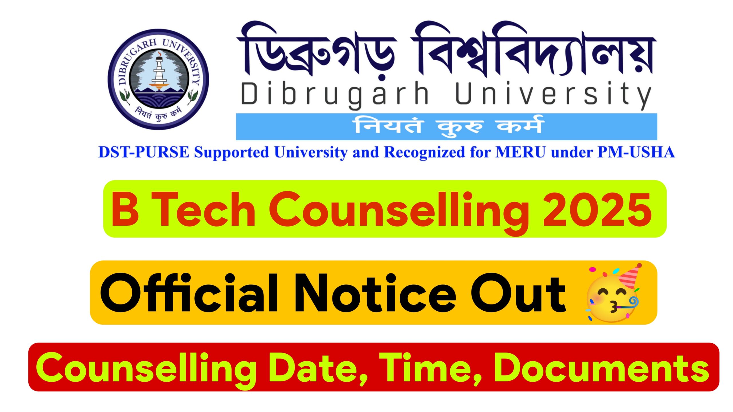 Dibrugarh University B Tech 2025 Counselling: Dates, Seats, and Fees