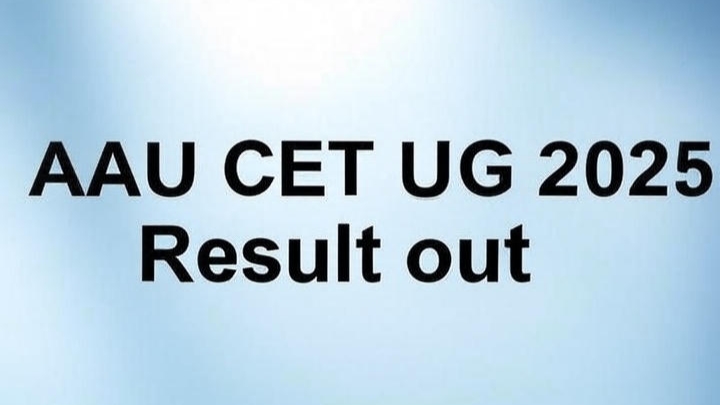 AAU CET UG 2025 Result Out – Download Scorecard Now!