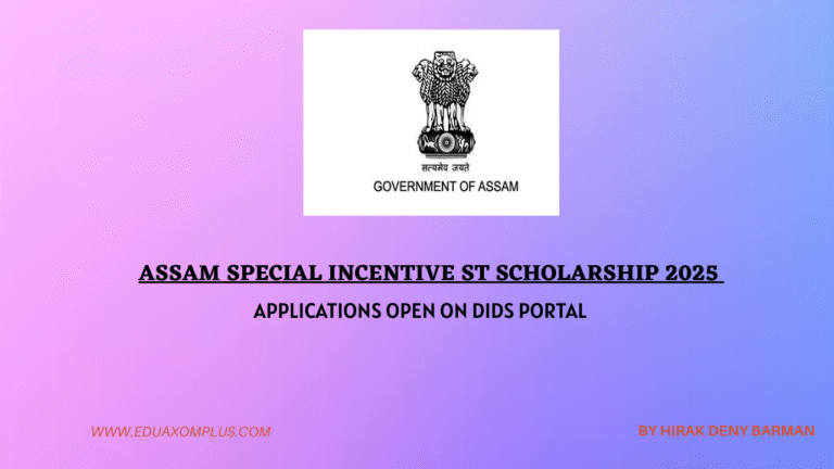 ASSAM Special Incentive ST SCHOLARSHIP 2025