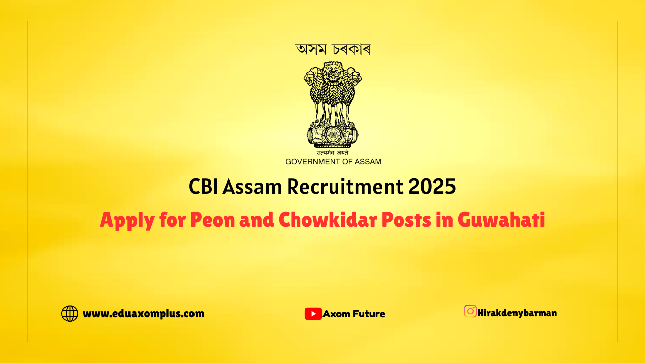 CBI Assam Recruitment 2025