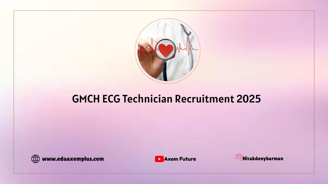 GMCH ECG Technician Recruitment 2025