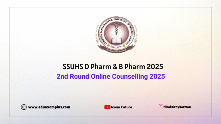 SSUHS D Pharm & B Pharm 2nd Round Counselling 2025 - Edu axom Plus