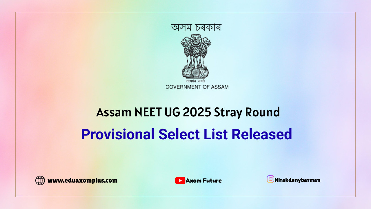 Assam NEET UG 2025 Stray Round