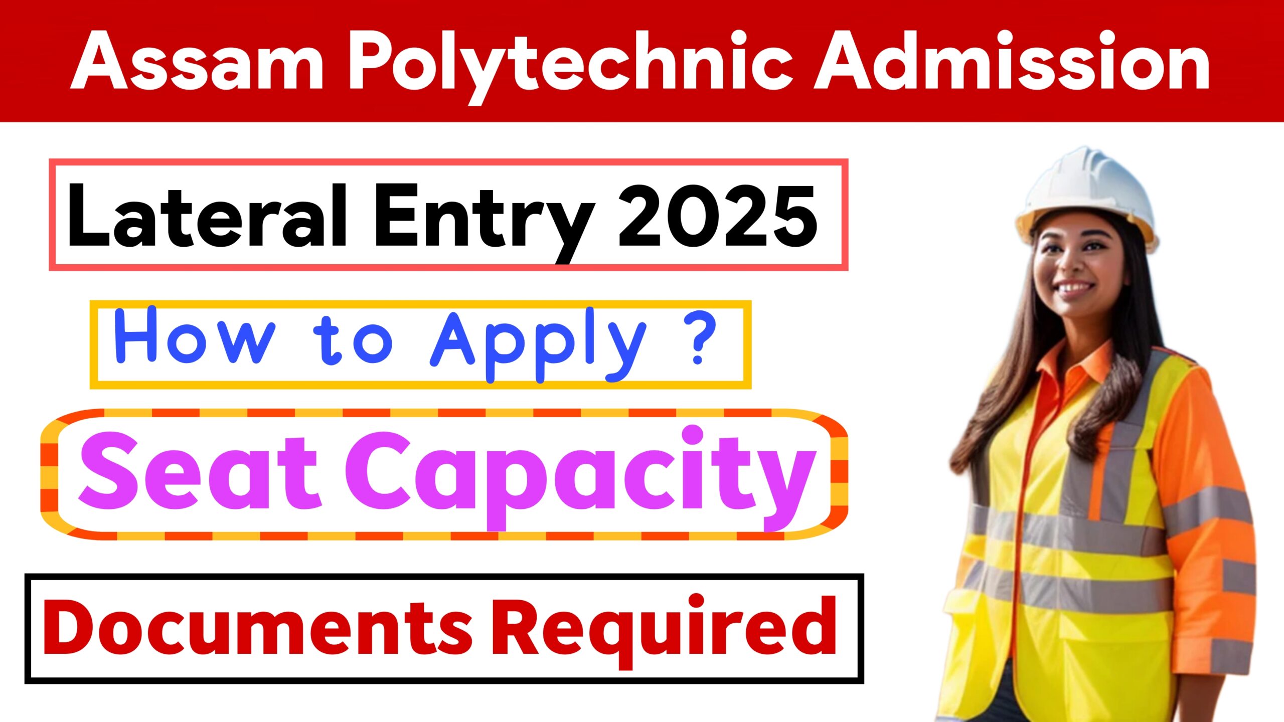 Assam Polytechnic Lateral Entry 2025 - Notification, Eligibility, Seat Intake & Application Details