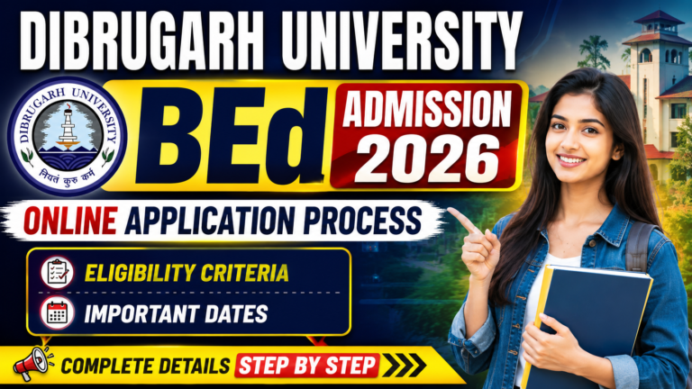 Dibrugarh University BEd Admission 2026